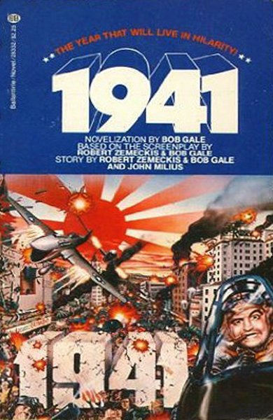 Cover of 1941: The Year that Will Live in Hilarity!, the 1979 book by Bob Gale