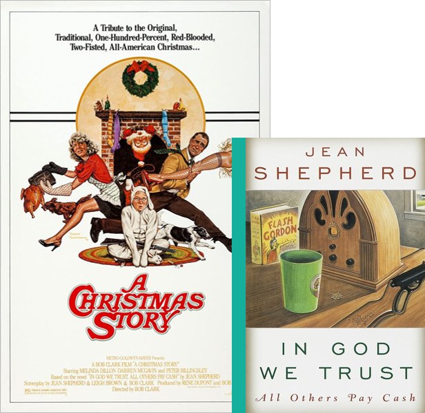 A Christmas Story. The 1983 movie compared to the 1966 book, In God We Trust: All Others Pay Cash