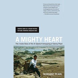 Audiobook cover of A Mighty Heart, the 2003 book by Mariane Pearl.