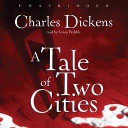 Audiobook cover of A Tale of Two Cities, the 1859 book by Charles Dickens.