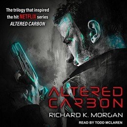 Audiobook cover of Altered Carbon, the 2002 book by Richard K. Morgan.