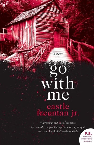 Cover of Go with Me, the 2008 book by Castle Freeman Jr.