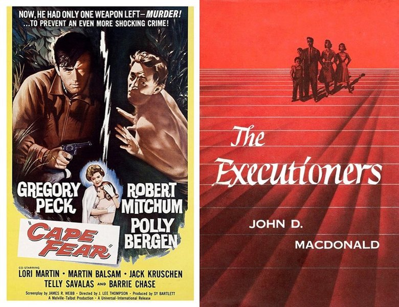 Cape Fear. Poster of the 1962 movie and cover of the 1957 book, The Executioners