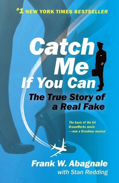 Cover of Catch Me If You Can: The True Story of a Real Fake, the 1980 book by Frank W. Abagnale and Stan Redding