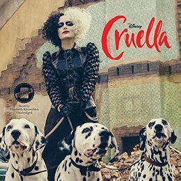Audiobook cover of Cruella: The Novelization, the 2021 book by Elizabeth Rudnick.