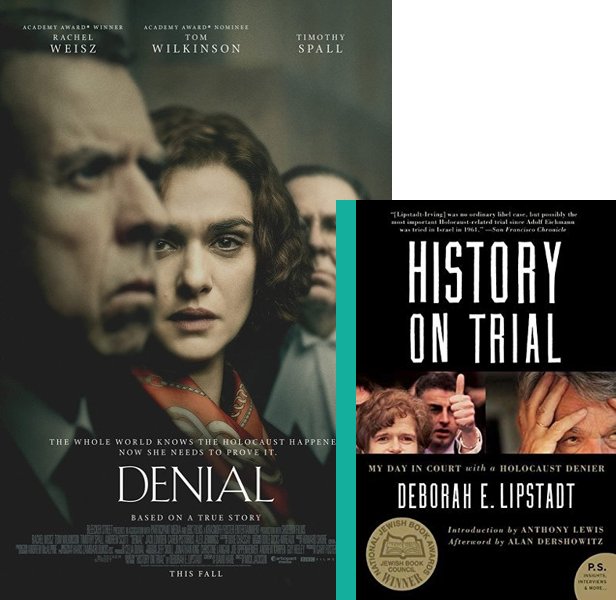 Denial. The 2016 movie compared to the 2005 book, History on Trial