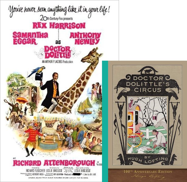 Doctor Dolittle. The 1967 movie compared to the 1922 book, Doctor Dolittle's Circus