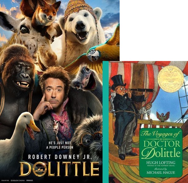 Dolittle. The 2020 movie compared to the 1922 book, The Voyages of Doctor Dolittle