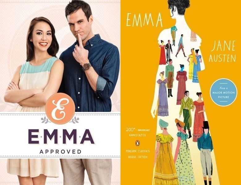 Emma Approved. Poster of the 2013 TV series and cover of the 1815 book, Emma