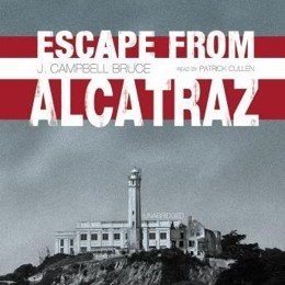 Audiobook cover of Escape from Alcatraz, the 1963 book by J. Campbell Bruce.