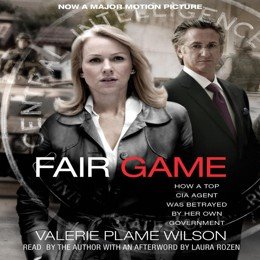 Audiobook cover of Fair Game, the 2007 book by Valerie Plame Wilson.