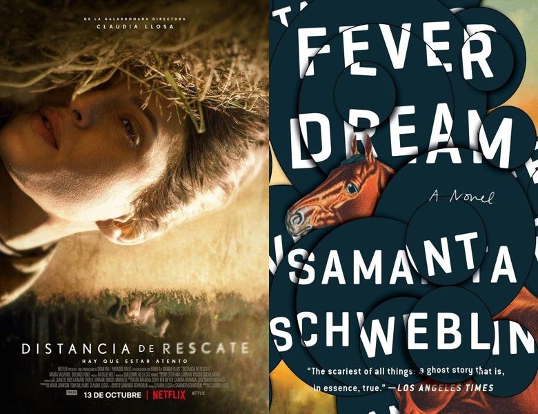 Fever Dream. Poster of the 2021 movie and cover of the 2014 book