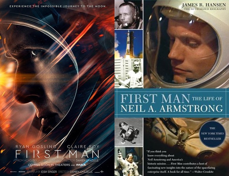 First Man. Poster of the 2018 movie and cover of the 2005 book, First Man: The Life of Neil A. Armstrong