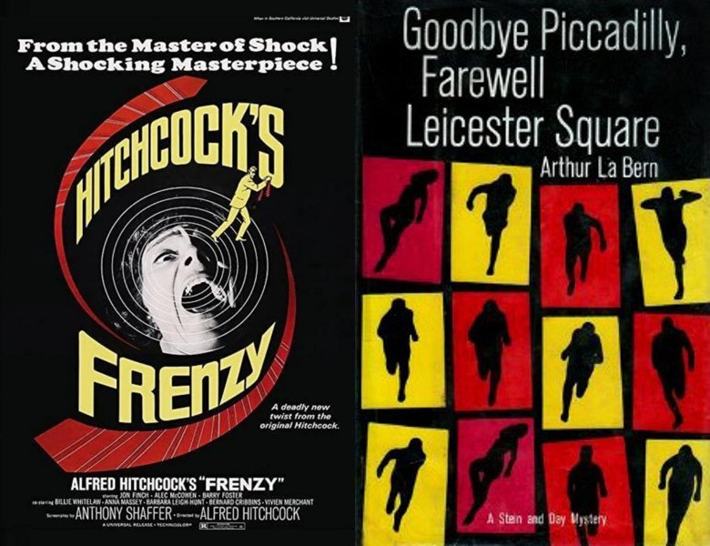 Frenzy. Poster of the 1972 movie and cover of the 1966 book, Goodbye Piccadilly, Farewell Leicester Square