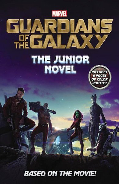 Cover of Guardians of the Galaxy: The Junior Novel, the 2014 book by Chris Wyatt