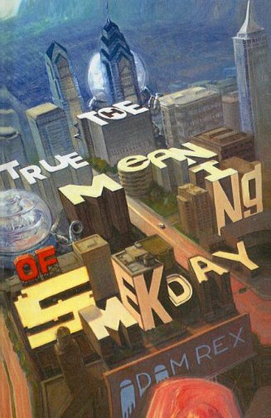 Cover of The True Meaning of Smekday, the 2007 book by Adam Rex