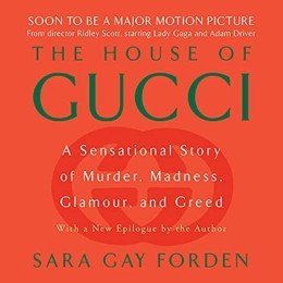 Audiobook cover of The House of Gucci, the 2000 book by Sara Gay Forden.
