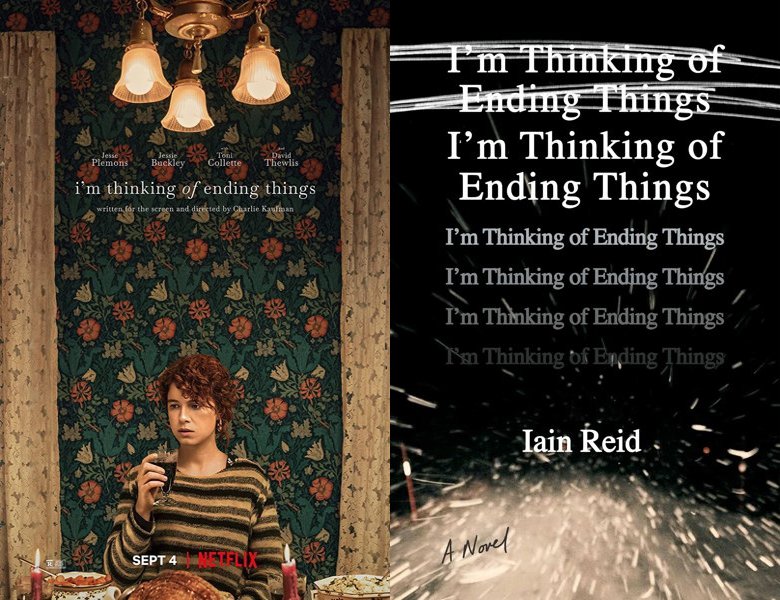 I'm Thinking of Ending Things. Poster of the 2020 movie and cover of the 2016 book