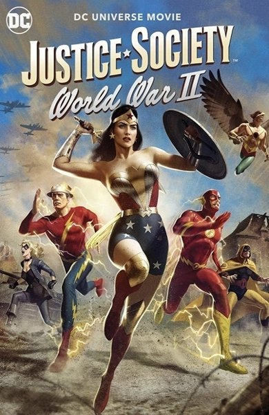 Poster of Justice Society: World War II, the 2021 movie by Jeff Wamester