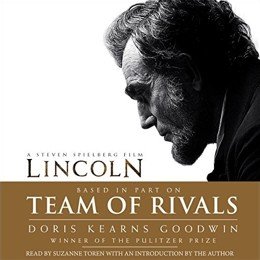 Audiobook cover of Team of Rivals: The Political Genius of Abraham Lincoln, the 2005 book by Doris Kearns Goodwin.