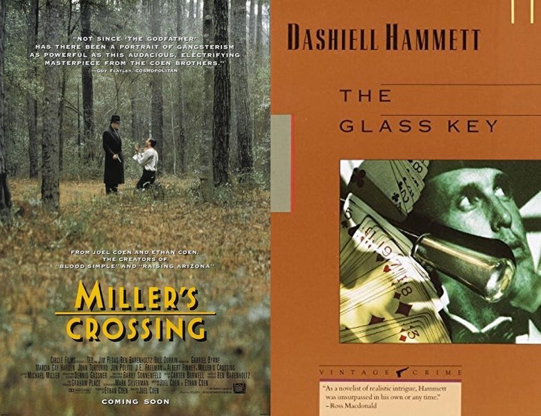 Miller's Crossing. Poster of the 1990 movie and cover of the 1931 book, The Glass Key