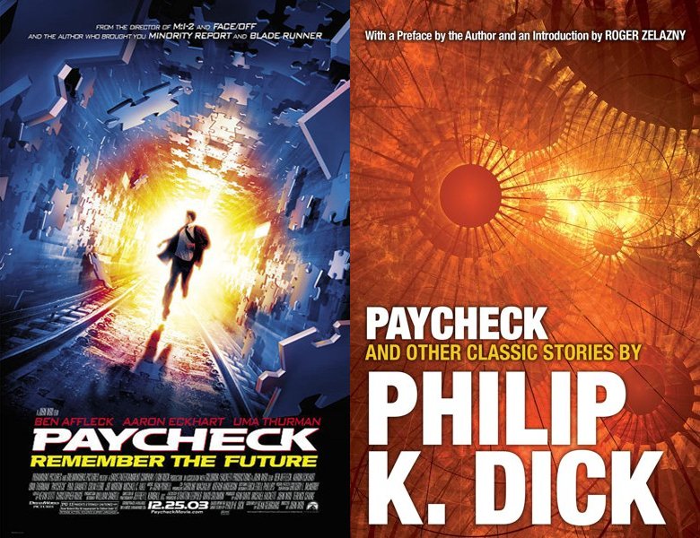 Paycheck. Poster of the 2003 movie and cover of the 1953 book