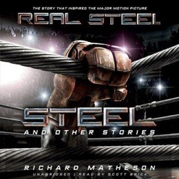 Audiobook cover of Steel, the 1957 book by Richard Matheson.