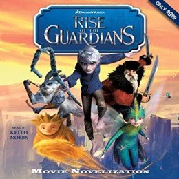 Audiobook cover of Rise of the Guardians, the 2012 book by Stacia Deutsch.