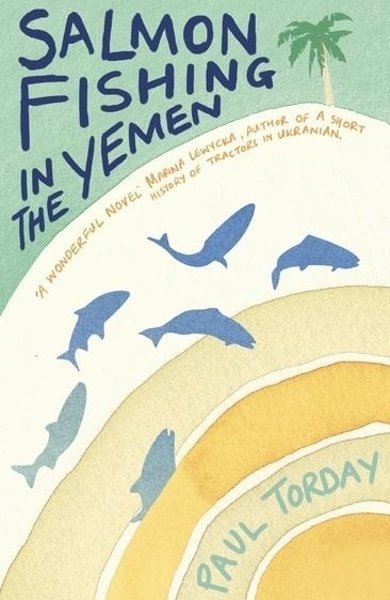 Cover of Salmon Fishing in the Yemen, the 2007 book by Paul Torday