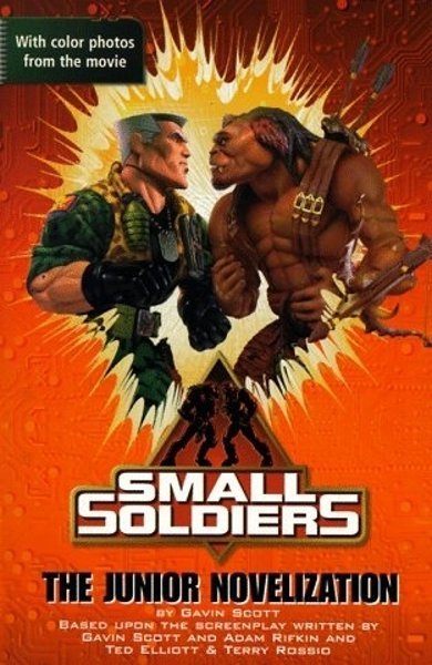 Cover of Small Soldiers, the 1998 book by Gavin Scott