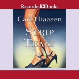 Audiobook cover of Strip Tease, the 1993 book by Carl Hiaasen.