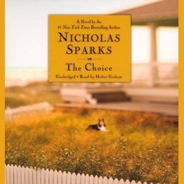 Audiobook cover of The Choice, the 2007 book by Nicholas Sparks.