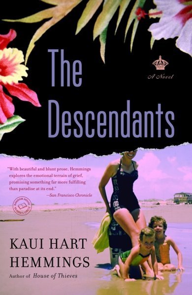 Cover of The Descendants, the 2007 book by Kaui Hart Hemmings