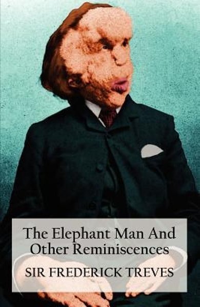 Cover of The Elephant Man and Other Reminiscences, the 1923 book by Frederick Treves