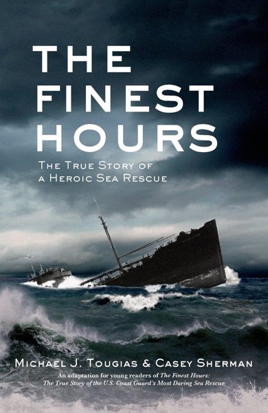 Cover of The Finest Hours, the 2007 book by Michael J. Tougias and Casey Sherman