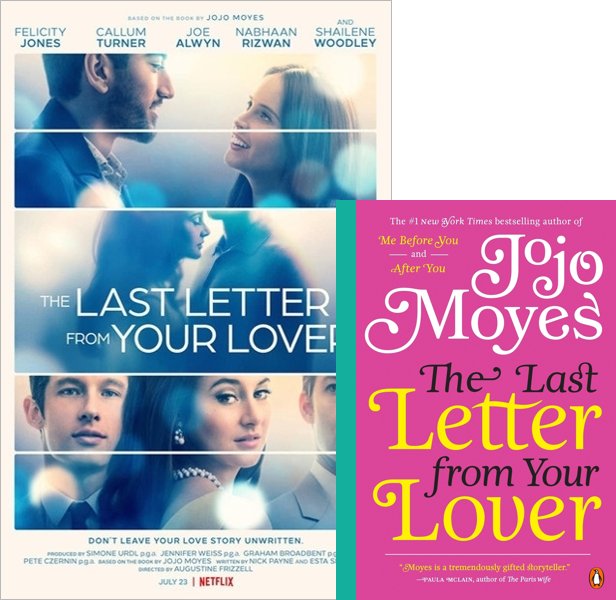 The Last Letter from Your Lover. The 2021 movie compared to the 2008 book