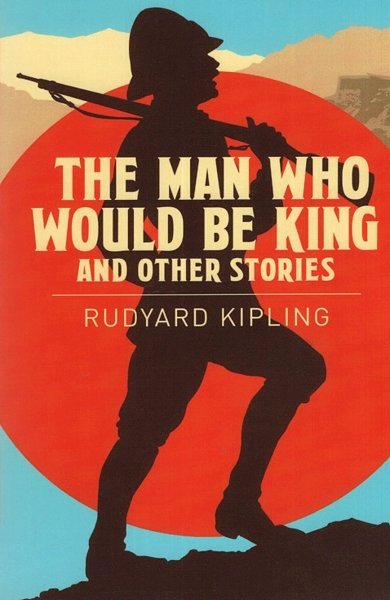 Cover of The Man Who Would Be King, the 1888 book by Rudyard Kipling