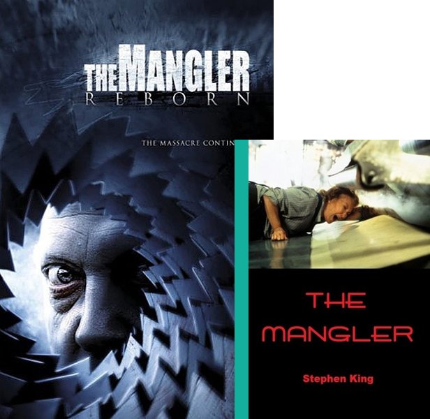 The Mangler Reborn. The 2005 movie compared to the 1972 book, The Mangler