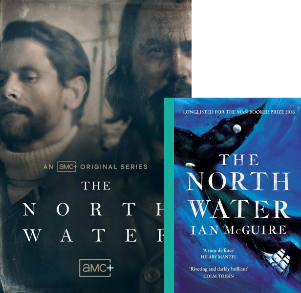 The North Water (2021) TV Mini-Series poster and book cover compared.