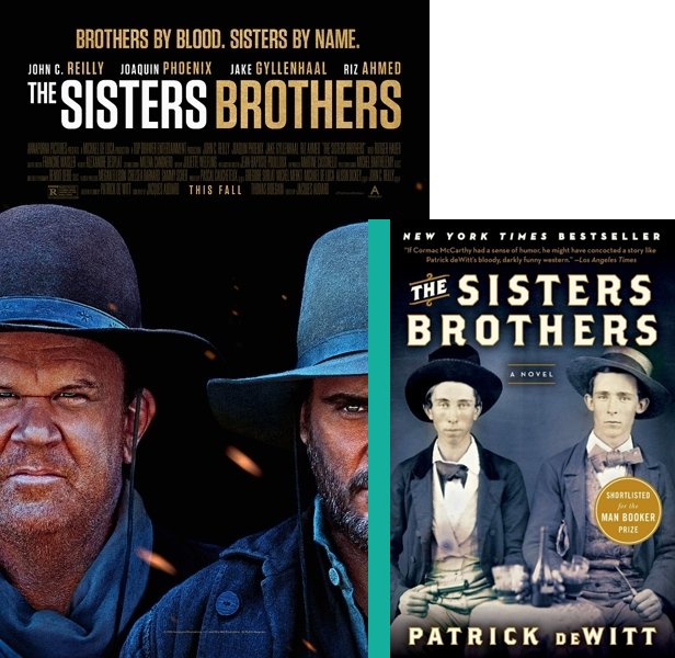 The Sisters Brothers. The 2018 movie compared to the 2011 book