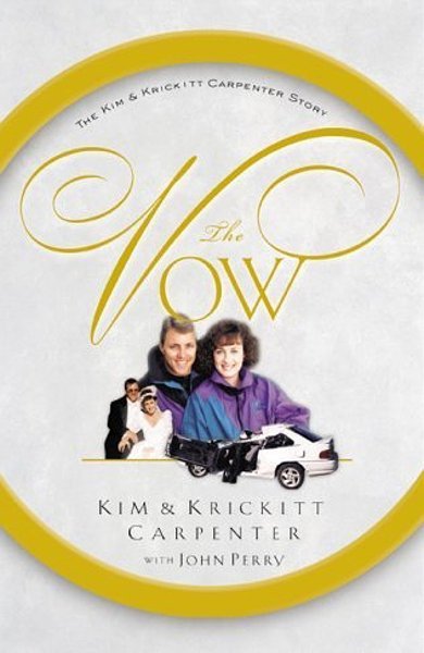 Cover of The Vow, the 2000 book by Kim Carpenter, Krickitt Carpenter and John R. Perry