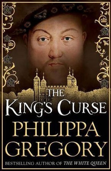Cover of The King's Curse, the 2014 book by Philippa Gregory