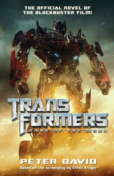 Cover of Transformers Dark of the Moon, the 2011 book by Peter David
