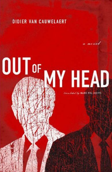 Cover of Out Of My Head, the 2003 book by Didier van Cauwelaert