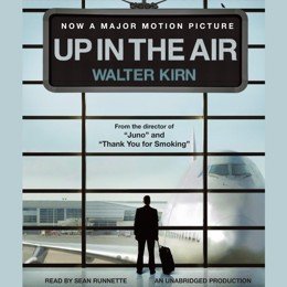 Audiobook cover of Up in the Air, the 2001 book by Walter Kirn.