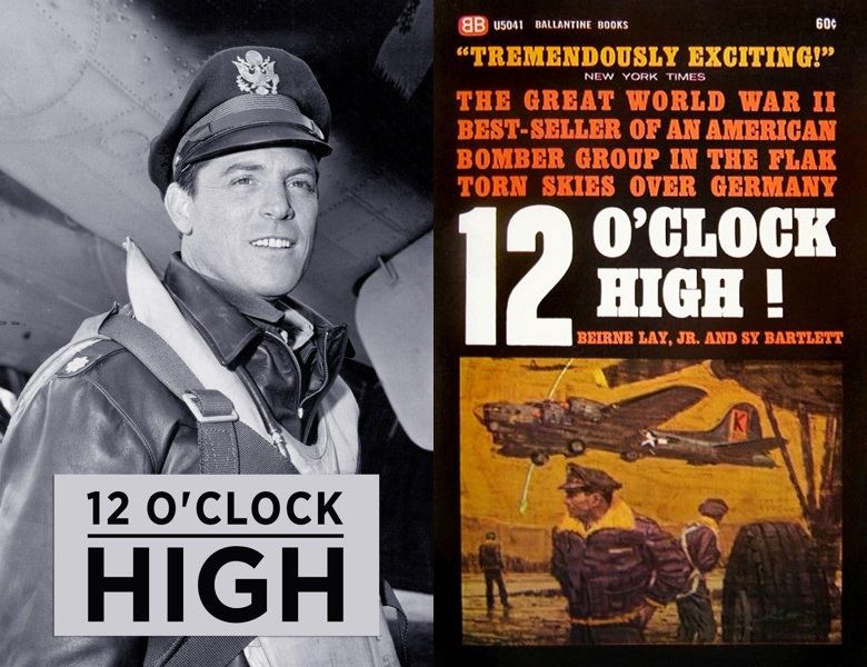 12 O'Clock High. Poster of the 1964 TV series and cover of the 1948 book, Twelve O'Clock High!