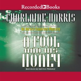 Audiobook cover of A Fool and His Honey, the 1999 book by Charlaine Harris.