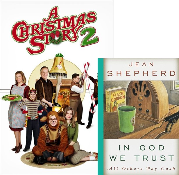 A Christmas Story 2. The 2012 movie compared to the 1966 book, In God We Trust: All Others Pay Cash
