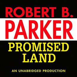 Audiobook cover of Promised Land, the 1976 book by Robert B. Parker.
