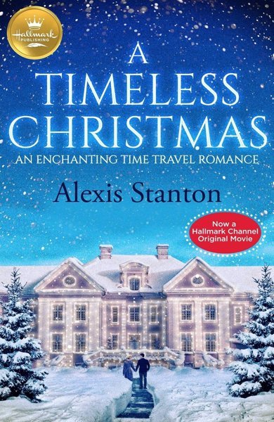 Cover of A Timeless Christmas, the 2018 book by Alexis Stanton